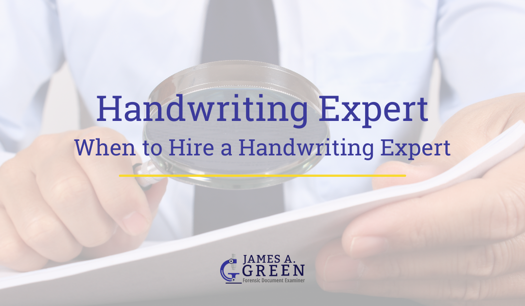 When to Hire a Handwriting Expert